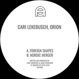 Cari Lekebusch / Orion // Foreign Shapes 12" [COLOR]