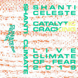 Shanti Celeste // Catalytic Cracking TAPE