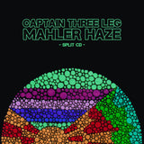 Captain Three Leg / Mahler Haze // Split CDR