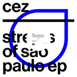 Cez // Streets Of São Paulo EP 12"