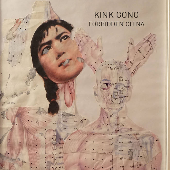Kink Gong // Forbidden China TAPE