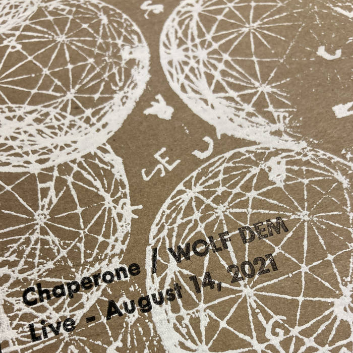 Chaperone / WOLF DEM // Live - August 14, 2021 TAPE
