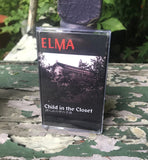 ELMA // Child in the Closet Tape