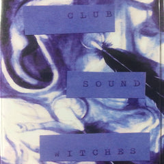 Club Sound Witches // Bleeps from the 'Gong TAPE