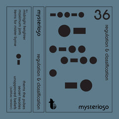 Mysterioso // Regulation and Classification TAPE