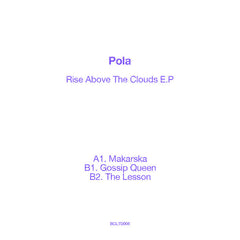 Pola // Rise above the Clouds EP 12"