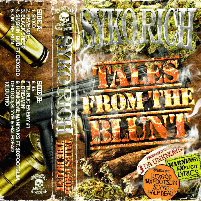 Syko Rich // Tales From The Blunt Tape