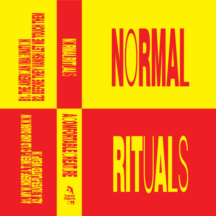 Normal Rituals // A Comfortable Creature TAPE