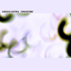 Lingua Lustra // Concentric CD