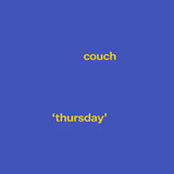 Couch // Thursday TAPE