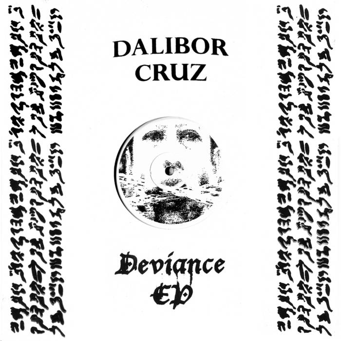 Dalibor Cruz // Deviance EP 12"
