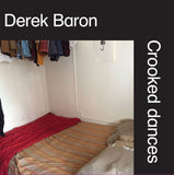 Derek Baron // Crooked Dances LP