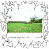 Luke Martin and Morgan Evans-Weiler // Decadence CD