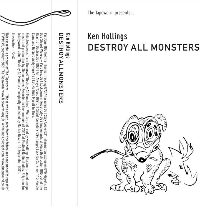 Ken Hollings // Destroy All Monsters Tape