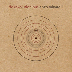 Enzo Minarelli // De Revolutionibus LP