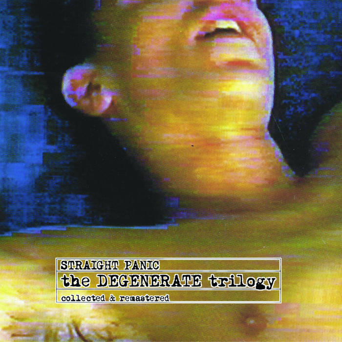 Straight Panic // The Degenerate Trilogy CD