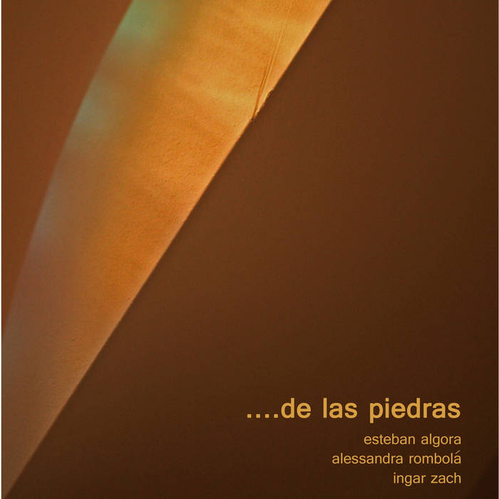 Esteban Algora, Alessandra Rombola, Ingar Zach // De Las Piedras CD