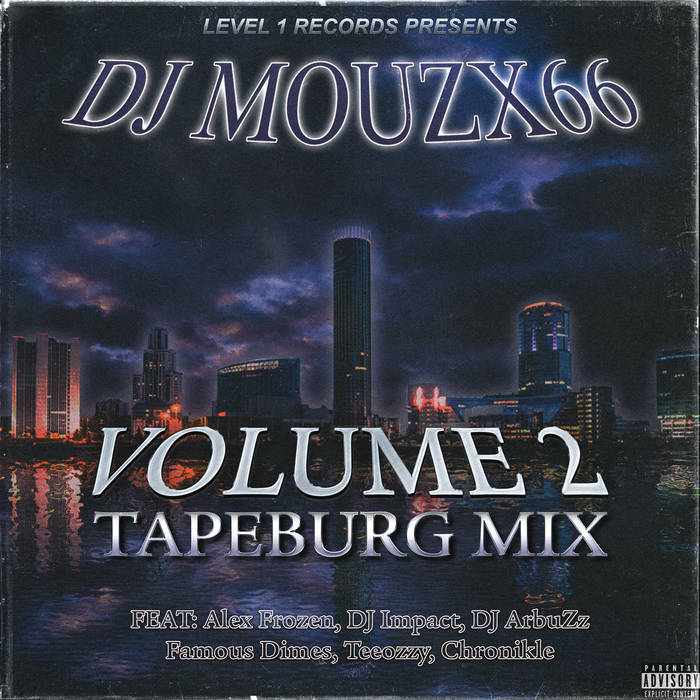 DJ MOUZX66 // VOLUME 2: TAPEBURG MIX TAPE