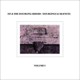 F.P & The Doubling Riders // Doublings & Silences Vol. I LP