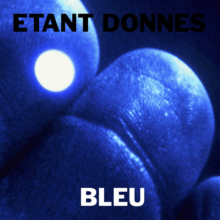 Etant Donnes // Bleu 2xLP