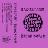SAKOSTAMU // Break Down Tape
