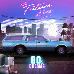 The Future Kids // 80s Dreams Tape / CD