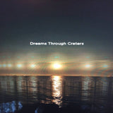Dreams Through Craters // s / t TAPE