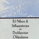 BJ Nilsen & Stilluppsteypa // Drykkjuví sur Óhljódanna CD
