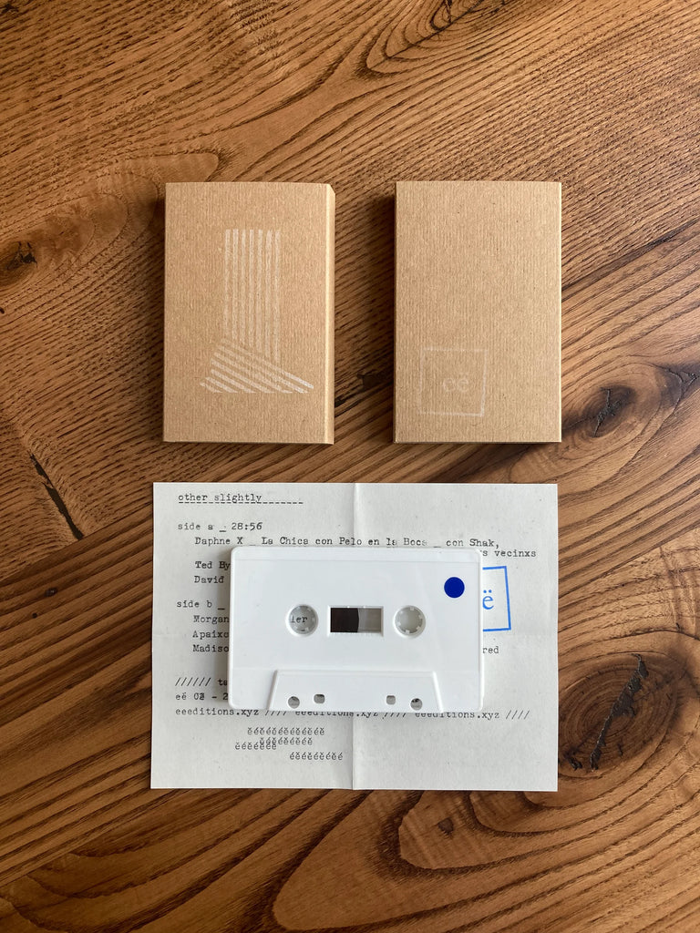Various Artists // other slightly (eë editions compilation) TAPE