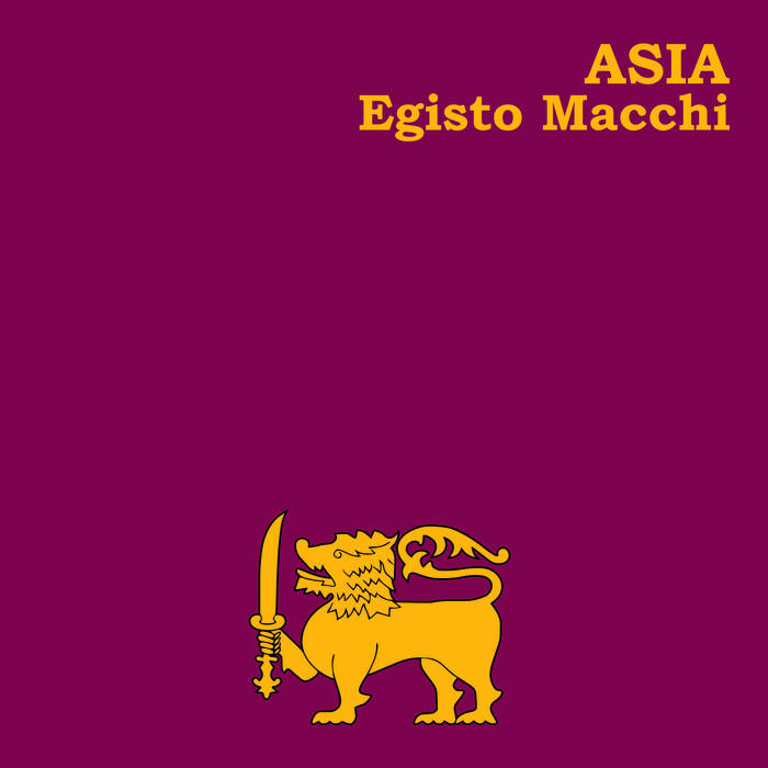 Egisto Macchi // Asia LP