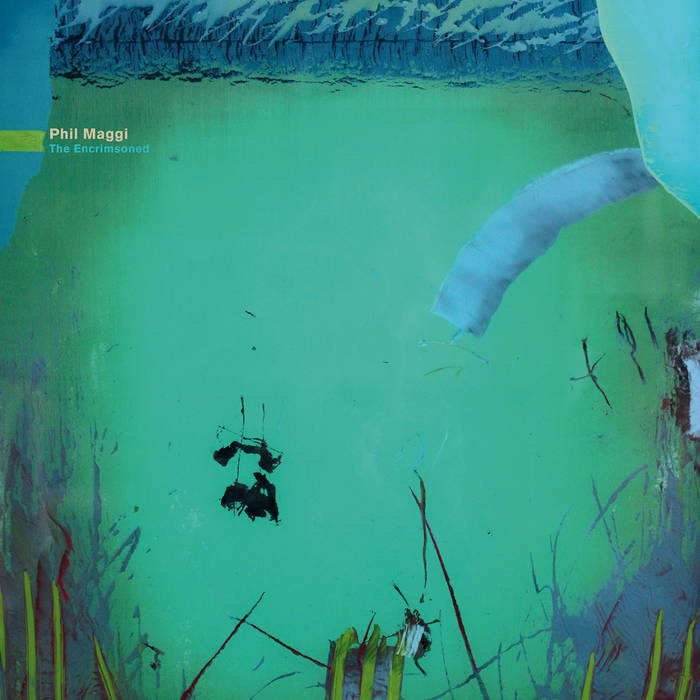 Phil Maggi // The Encrimsoned LP
