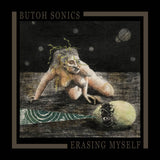 Butoh Sonics // Erasing Myself TAPE