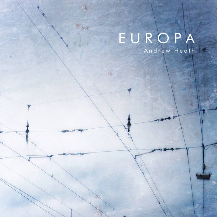 Andrew Heath // Europa CD