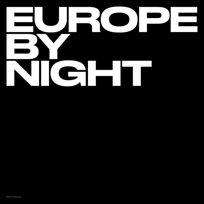 Metro Riders // Europe By Night LP