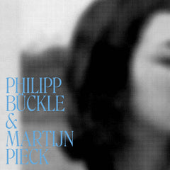 Philipp Bückle & Martijn Pieck // Field Reports CD