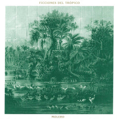 Molero // Ficciones Del Tropico LP