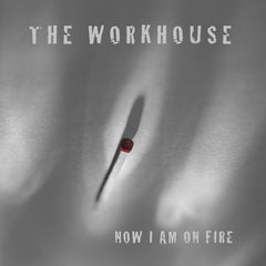 The Workhouse // Now I Am On Fire LP + BOOKLET + CD