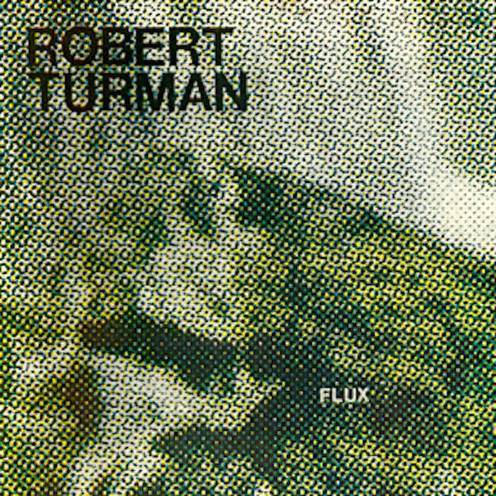 Robert Turman // Flux 2xLP