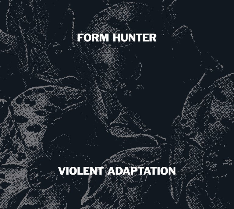 Form Hunter // Violent Adaptation CD