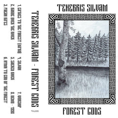 TENEBRIS SILVAM // Forest Gods TAPE