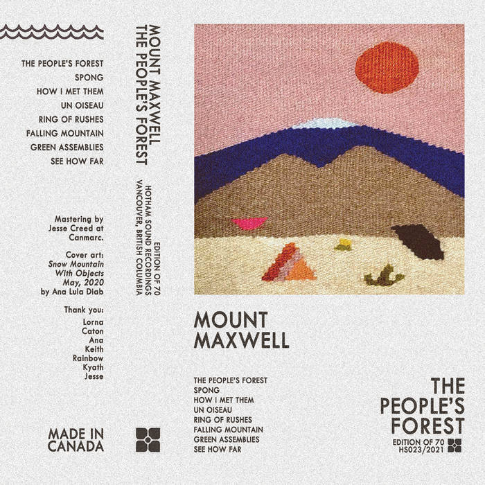 Mount Maxwell // The People's Forest TAPE