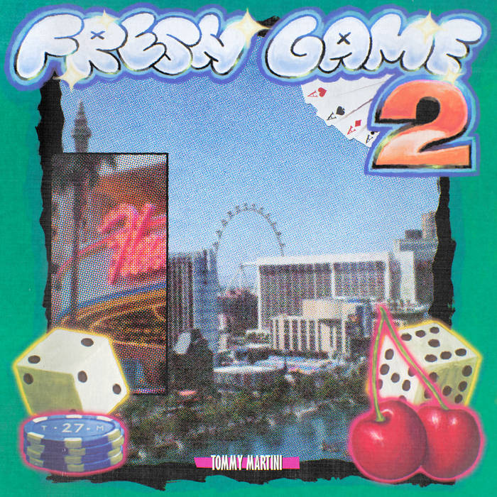 Tommy Martini // Fresh Game Vol.2 TAPE
