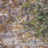 Ali Wade // Geomorphology TAPE