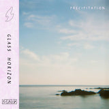 Precipitation // Glass Horizon LP