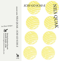Nils Quak // Ichi-Go Ichi-E TAPE