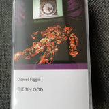 Daniel Figgis // The Tin God TAPE