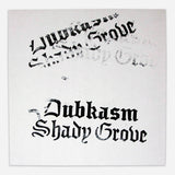 Dubkasm // Shady Grove LP