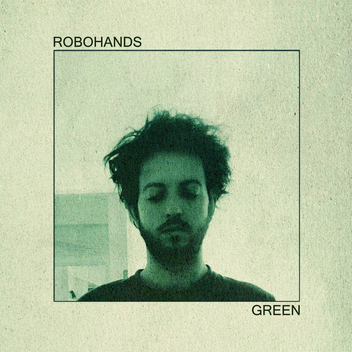 Robohands // Green LP