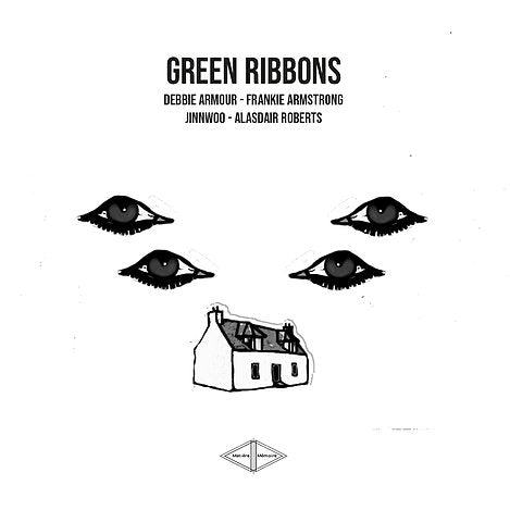Debbie Armour, Frankie Armstrong, Alasdair Roberts & Jinnwoo // Green Ribbons CD