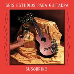 Susobrino // Seis Estudios Para Guitarra LP